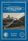 Book cover of Fifties Steam Collection - No. 1 Scottish Region by SAWFORD, Eric